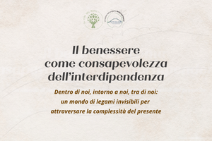 Il benessere come consapevolezza dell'interdipendenza